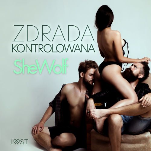 audiobook cover of Zdrada kontrolowana - opowiadanie erotyczne, by Shewolf