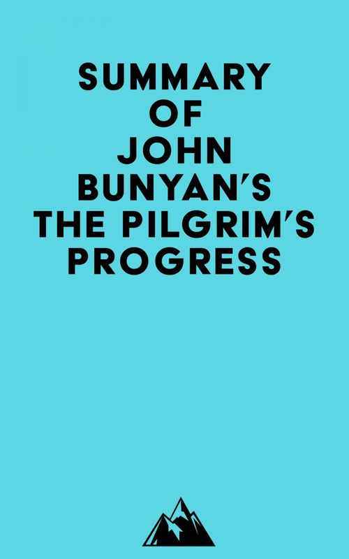 ebook cover of Summary of John Bunyan's The Pilgrim's Progress, by Everest Media