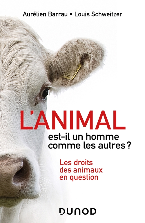 Couverture ebook de L'animal est-il un homme comme les autres ?, de Aurélien Barrau, Louis Schweitzer