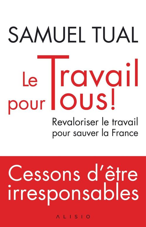 Couverture ebook de Le Travail pour tous !, de Samuel Tual