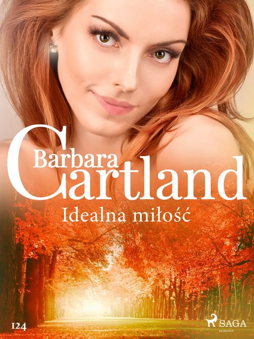 ebook cover of Idealna milo´s´c - Ponadczasowe historie milosne Barbary Cartland, by Barbara Cartland