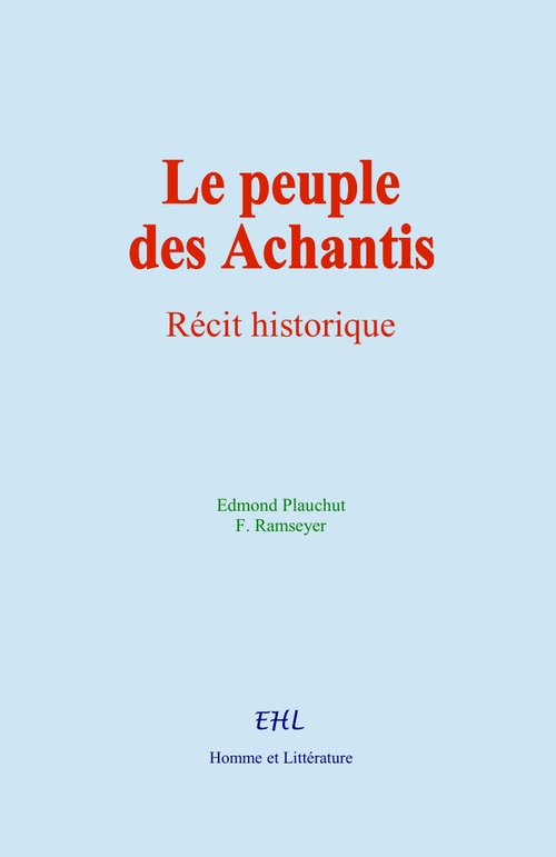 ebook cover of Le peuple des Achantis, by Edmond Plauchut, F. Ramseyer