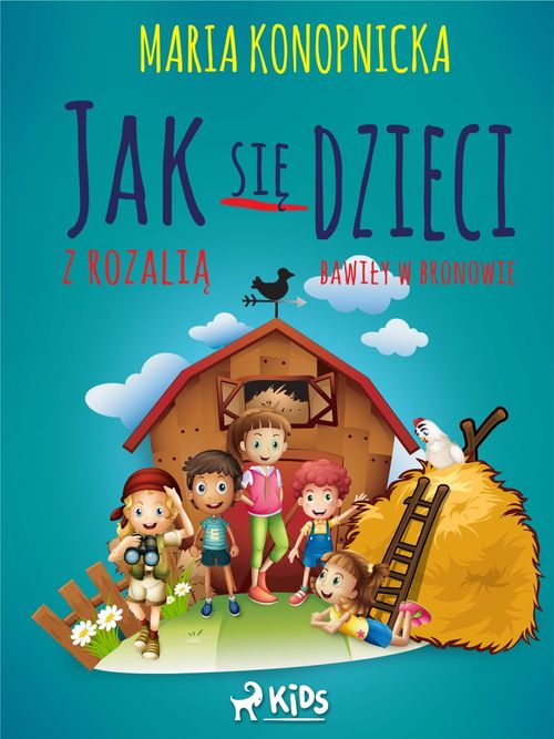 Couverture ebook de Jak sie dzieci w Bronowie z Rozalia bawily, de Maria Konopnicka