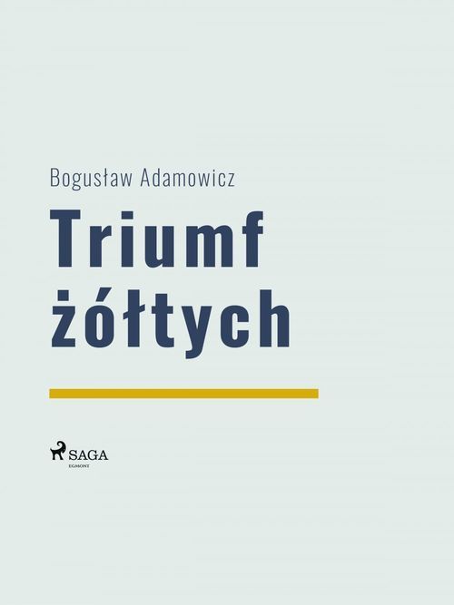 Couverture ebook de Triumf zóltych, de Boguslaw Adamowicz