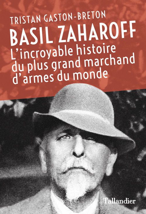 Couverture ebook de Basil Zaharoff, de Tristan Gaston-Breton