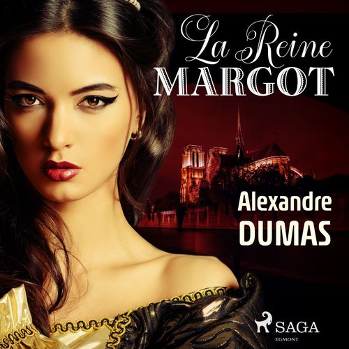 Couverture audiobook de La Reine Margot, de Alexandre Dumas