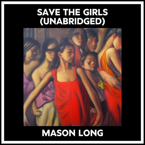 audiobook cover of Save The Girls (Unabridged), by Mason Long