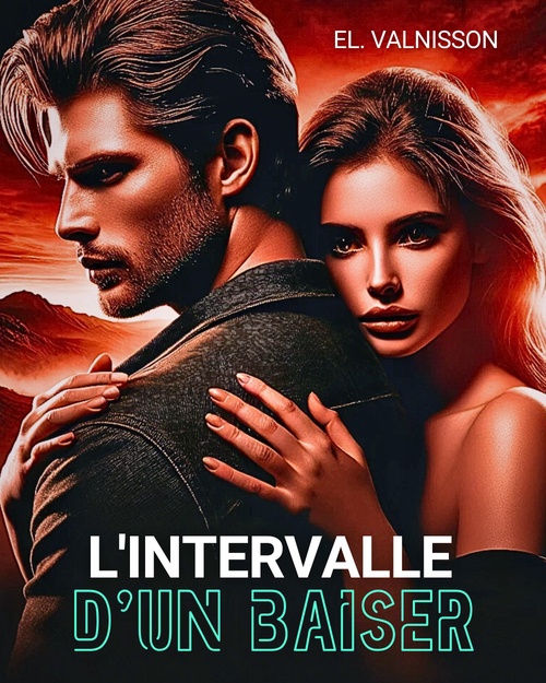 Couverture ebook de L'intervalle d'un baiser, de El. Valnisson