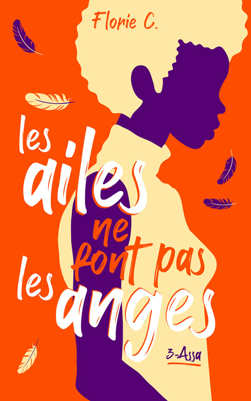 ebook cover of Les ailes ne font pas les anges - tome 3, Assa, by Florie C.