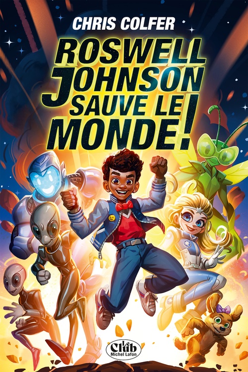 ebook cover of Roswell Johnson sauve le monde !, by Chris Colfer