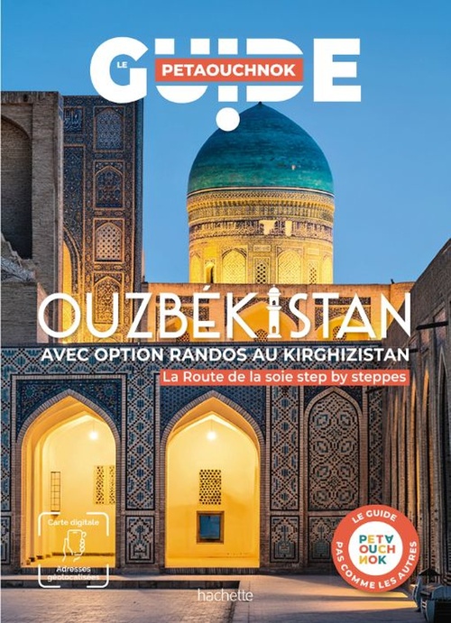Couverture ebook de Ouzbékistan avec option randos au Kirghizistan. Guide Petaouchnok, de Raphaël de Casabianca, Antoine Delaplace