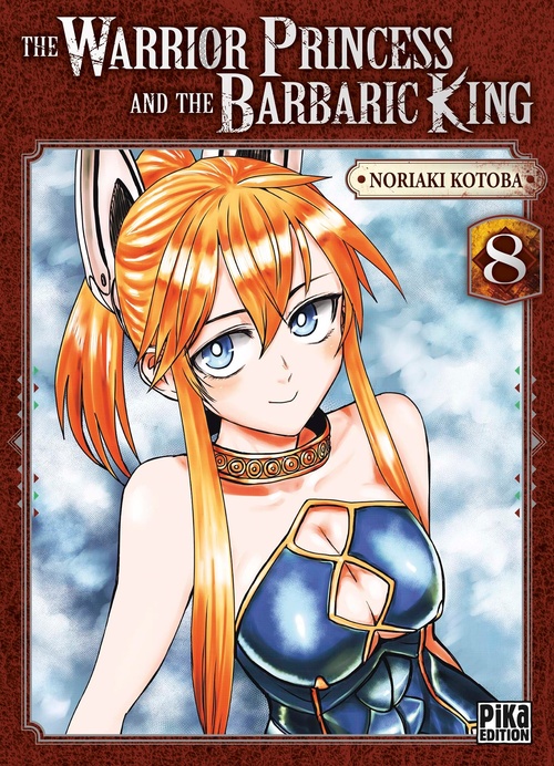 Couverture ebook de The Warrior Princess and the Barbaric King T08, de Noriaki Kotoba