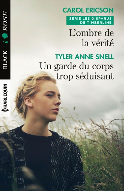 ebook cover of L'ombre de la vérité - Un garde du corps trop séduisant, by Carol Ericson, Tyler Anne Snell