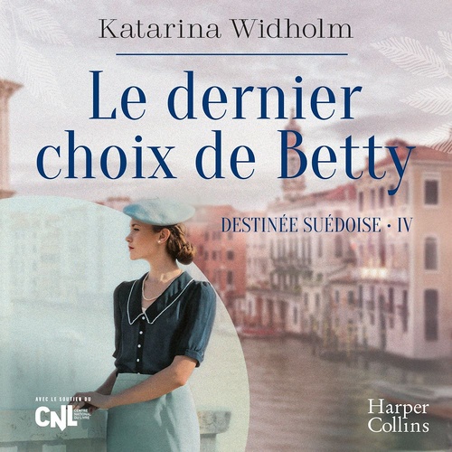 Couverture audiobook de Le Dernier Choix de Betty, de Katarina Widholm