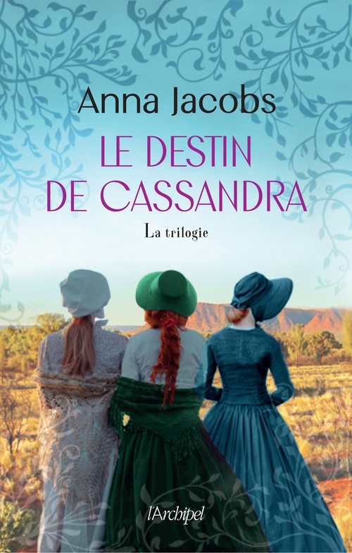Couverture ebook de Le Destin de Cassandra. La trilogie romanesque, de Anna Jacobs