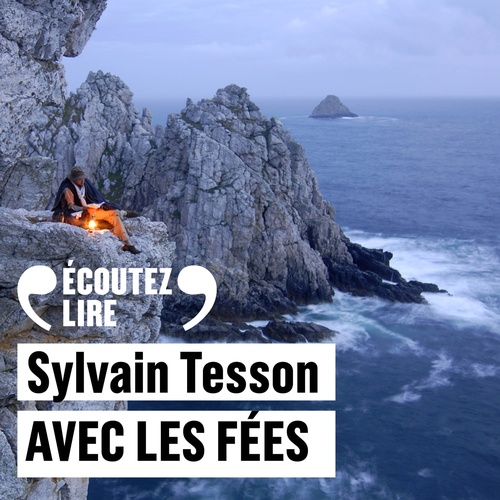 Couverture audiobook de Avec les fées, de Sylvain Tesson
