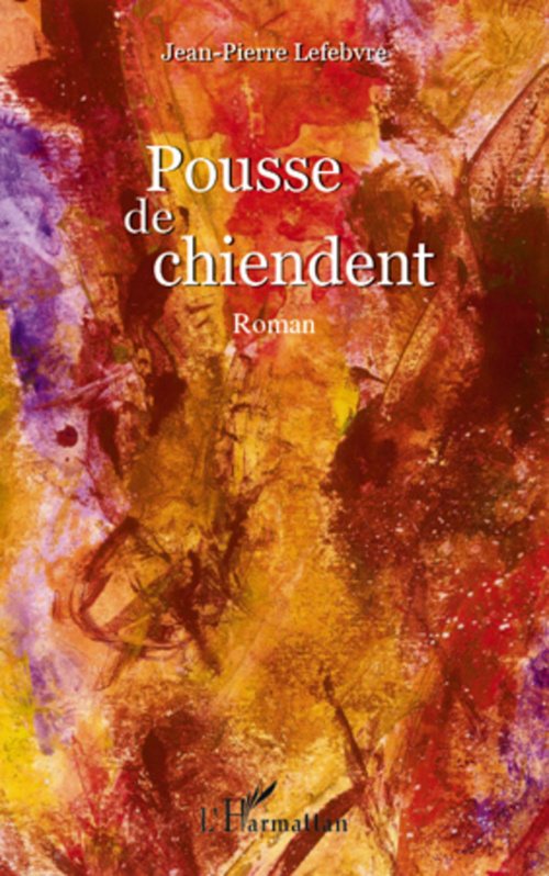 Couverture ebook de Pousse de chiendent, de Jean-Pierre Lefebvre