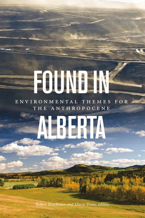 ebook cover of Found in Alberta, by Mario Trono, Robert Boschman
