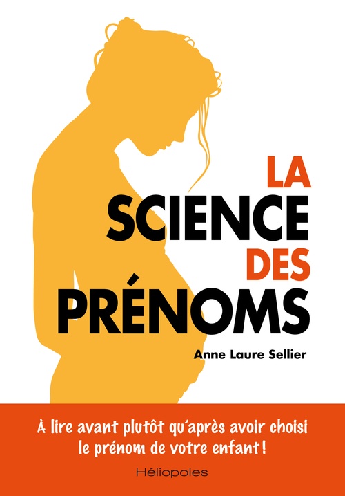 ebook cover of La Science des prénoms, by Anne Laure Sellier