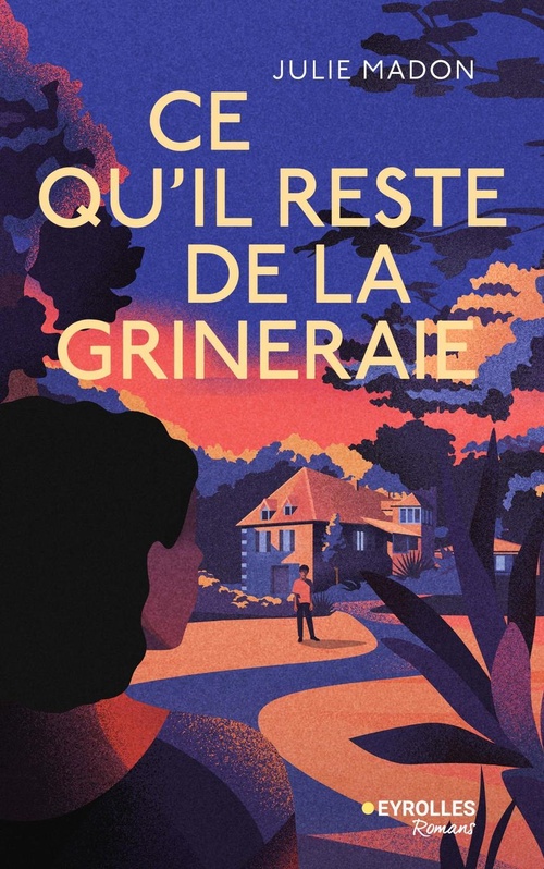 ebook cover of Ce qu'il reste de la Grineraie, by Julie Madon
