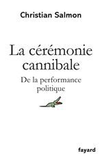 Couverture ebook de La Cérémonie cannibale, de Christian Salmon