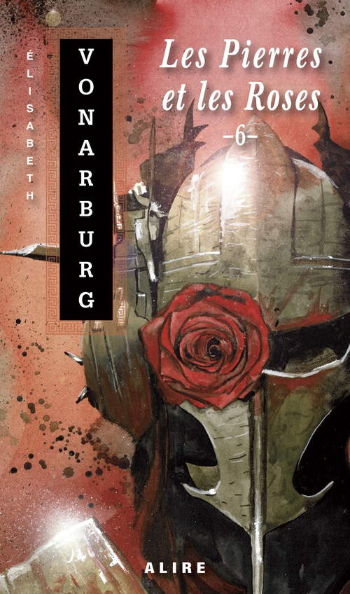 ebook cover of Pierres et les Roses -6 (Les), by Élisabeth Vonarburg