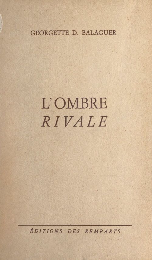 Couverture ebook de L'ombre rivale, de Georgette D. Balaguer