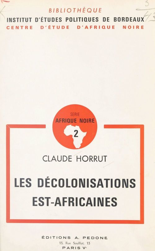 ebook cover of Les décolonisations Est-africaines, by Claude Horrut