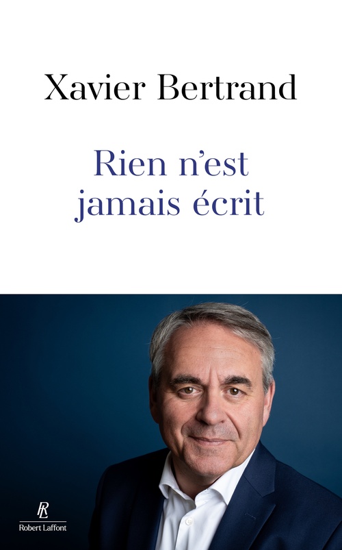 ebook cover of Rien n'est jamais écrit, by Xavier Bertrand