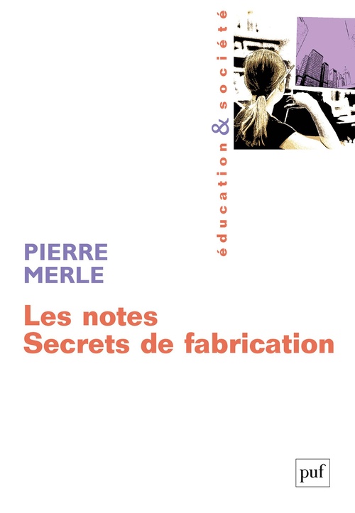 Couverture ebook de Les notes : Secrets de fabrication, de Pierre Merle