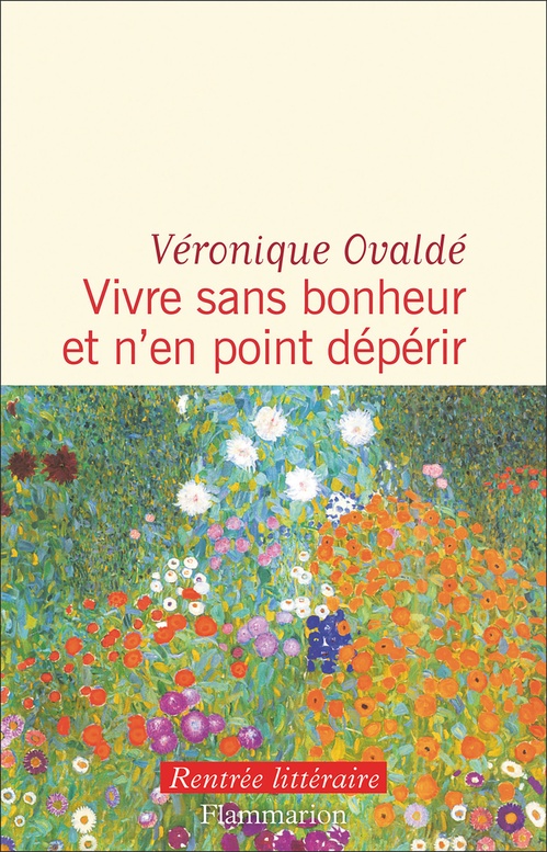 Couverture ebook de Vivre sans bonheur et n'en point dépérir, de Véronique Ovaldé