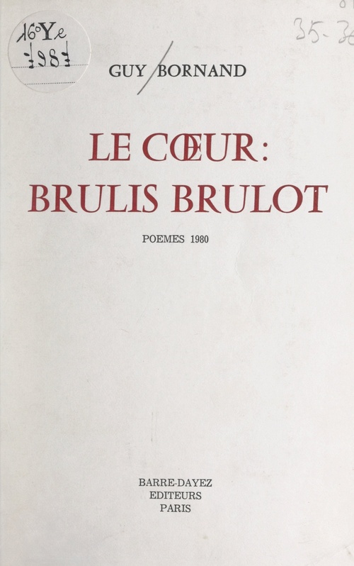 Couverture ebook de Le coeur : brûlis brûlot, de Guy Bornand