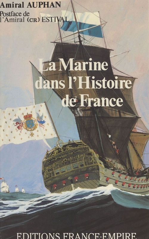 Couverture ebook de La Marine dans l'histoire de France, de Paul Auphan