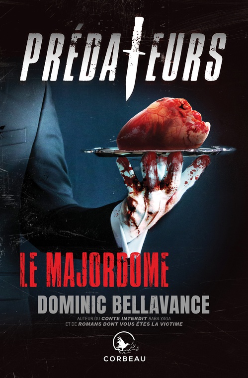 ebook cover of Prédateurs - Le Majordome, by Dominic Bellavance