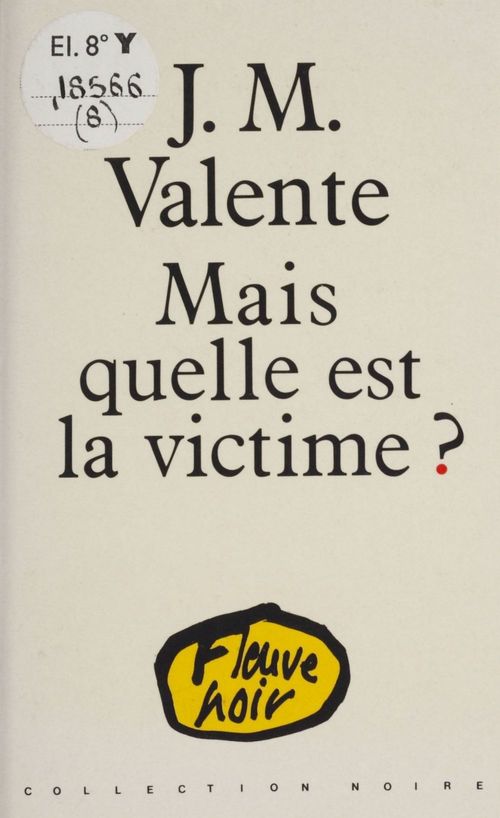 Couverture ebook de Mais quelle est la victime ?, de Jean-Marie Valente