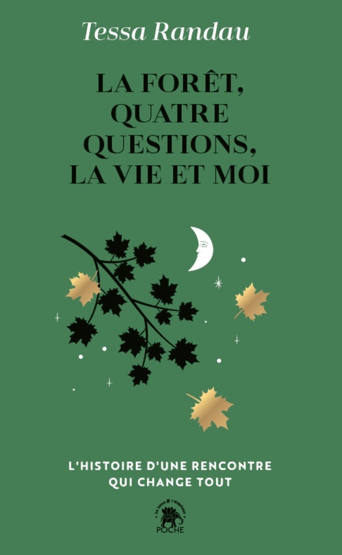 ebook cover of La forêt, quatre questions, la vie et moi, by Tessa Randau