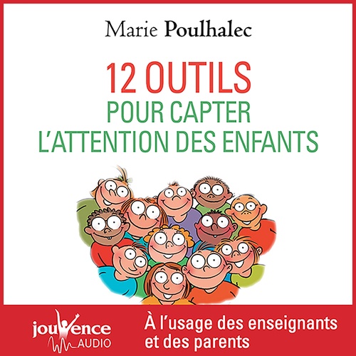 Couverture audiobook de 12 outils pour capter l'attention des enfants, de Marie Poulhalec