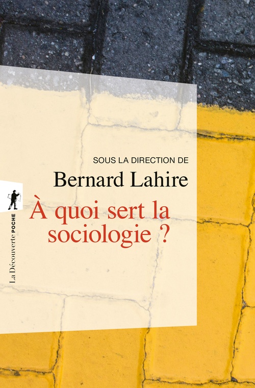 Couverture ebook de A quoi sert la sociologie ?, de Bernard Lahire