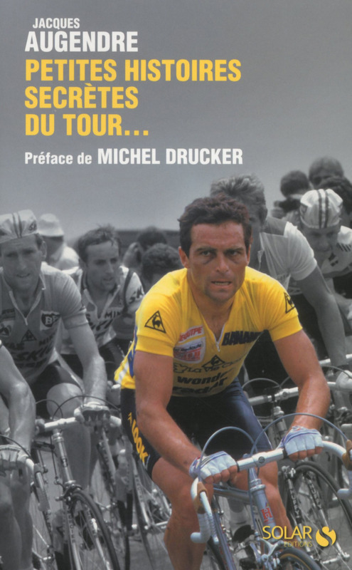 ebook cover of Petites histoires secrètes du Tour..., by Jacques Augendre