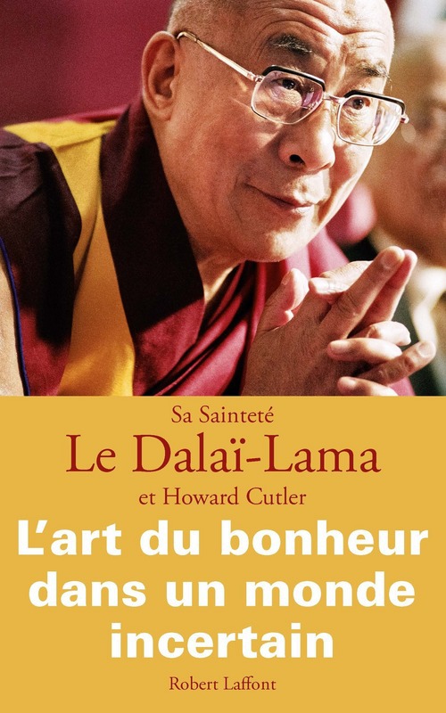 Couverture ebook de L'art du bonheur dans un monde incertain, de Dalaï-lama, Howard C. Cutler