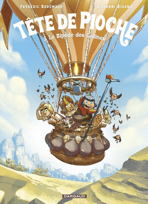 ebook cover of Tête de Pioche  - Tome 2 - Le Bipède des Collines, by BRREMAUD