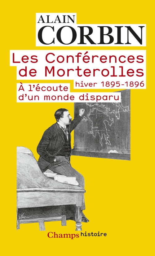 ebook cover of Les Conférences de Morterolles. Hiver 1895-1896 : À l´écoute d´un monde disparu, by Alain Corbin