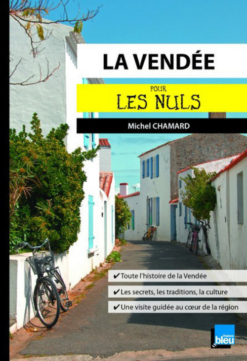 Couverture ebook de La vendée Poche Pour les Nuls, de Michel Chamard
