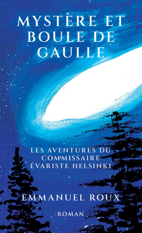 ebook cover of Mystère et boule de Gaulle, by Emmanuel Roux