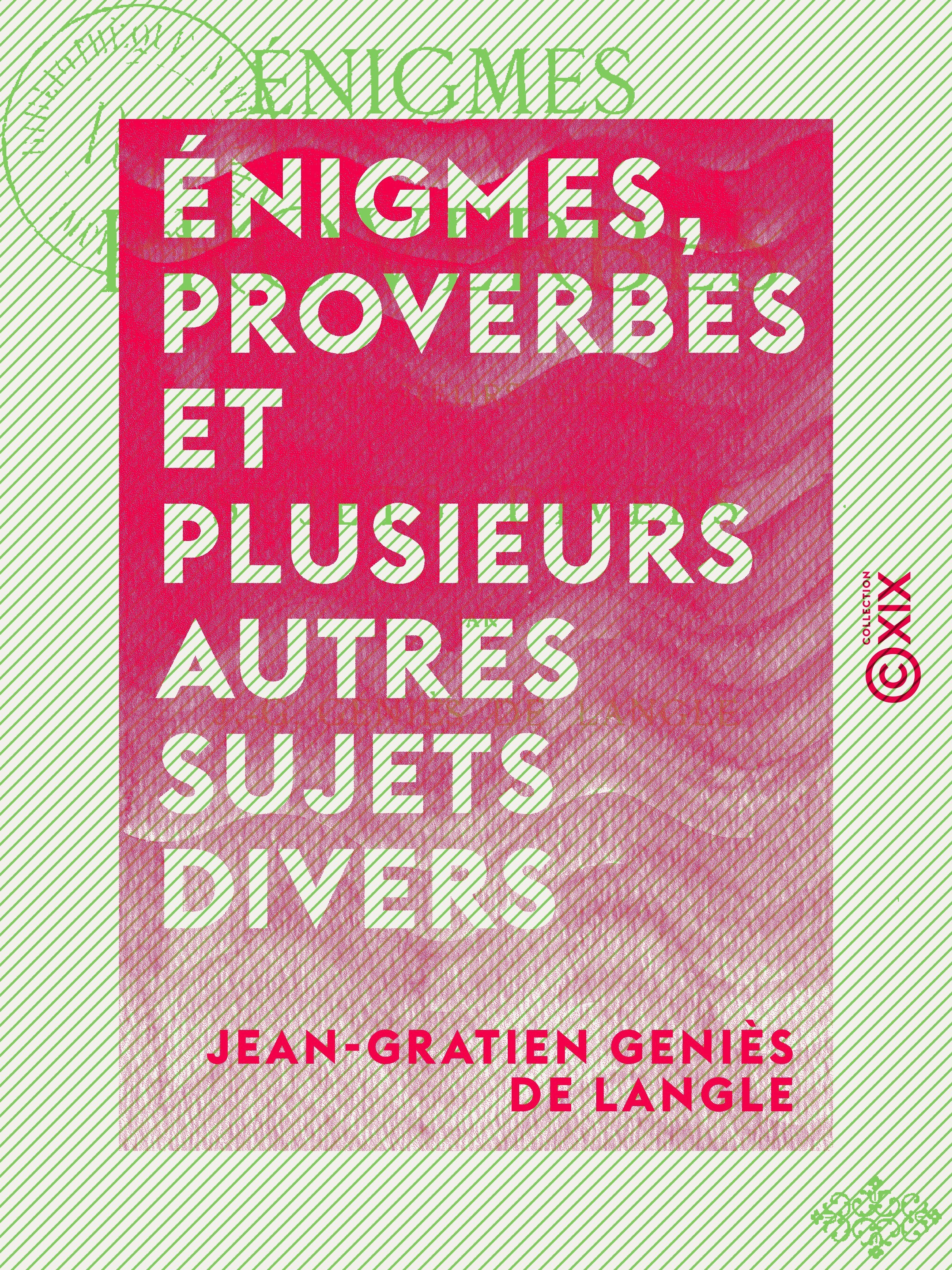ebook cover of Énigmes, proverbes et plusieurs autres sujets divers, by Jean-Gratien Genies De Langle