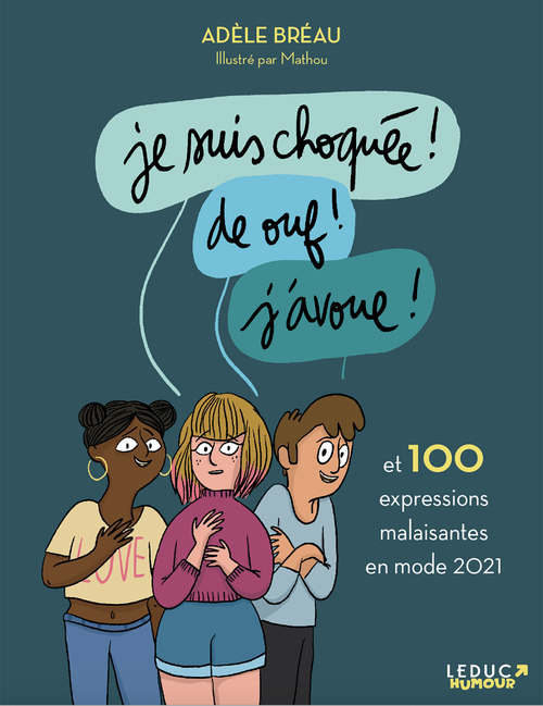 Couverture ebook de Je suis choquée ! De ouf ! J'avoue ! , de Adèle Bréau, Mathou
