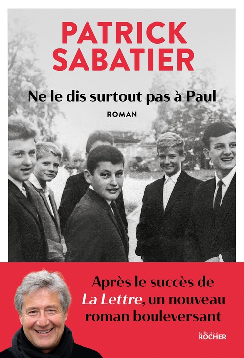 Couverture ebook de Ne le dis surtout pas à Paul, de Patrick Sabatier