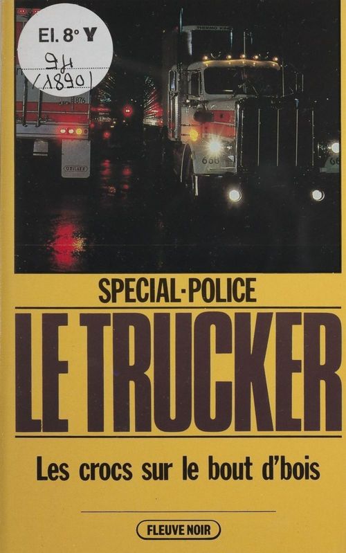 ebook cover of Spécial-police : Le Trucker (7), by Alan Floor