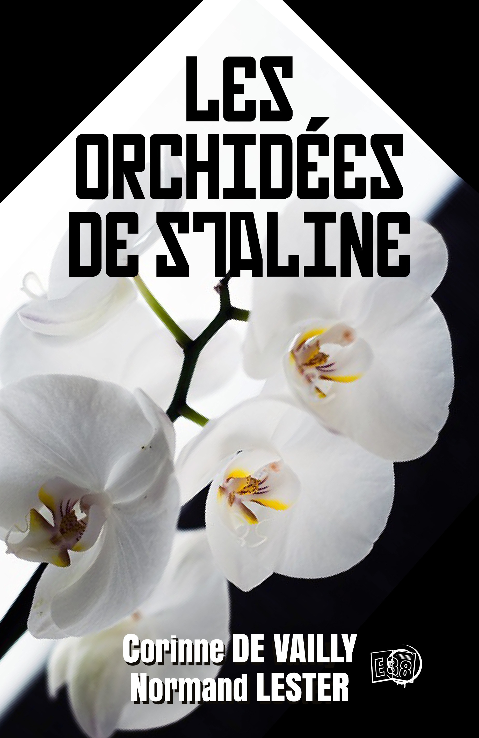 Couverture ebook de Les Orchidées de Staline, de Corinne De Vailly, Normand Lester
