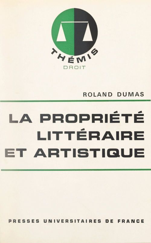 Couverture ebook de La propriété littéraire et artistique, de Roland Dumas